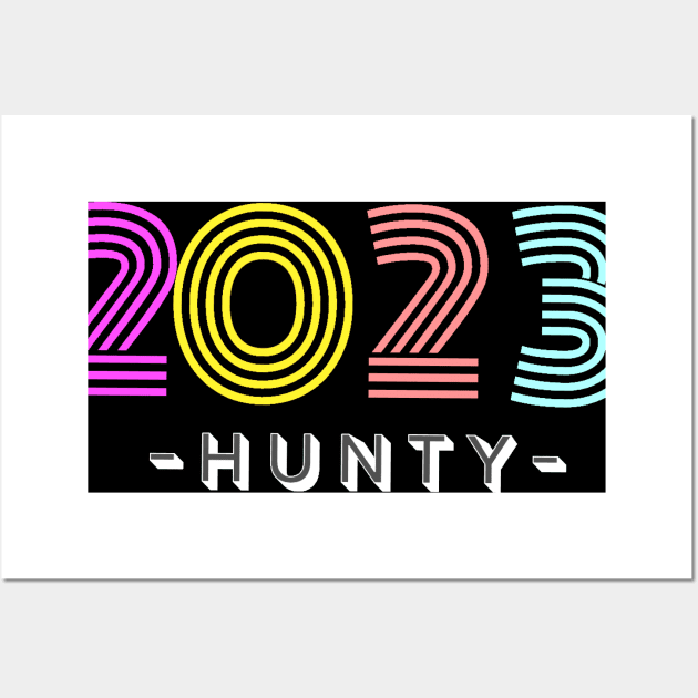 HUNTY 2023 Wall Art by LASTARR